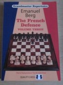 Berg, E. The French Defence, Volume three, grandmaster repertoire 16