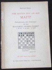 Diemer, E. Vom ersten Zug an auf Matt, 25 Jahre Erfahrungen mit dem Blackmar-Diemer-Gambit