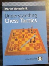 Weteschnik, M. Understanding Chess Tactics