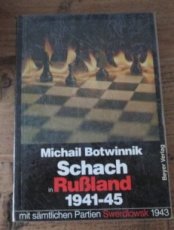 Botwinnik, M. Schach in Russland 1941-1945, mit sämtlichen Partien Swerdlowsk 1943