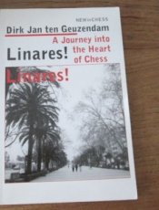 29187 Geuzendam, DJ ten Linares! Linares! A journey into the heart of chess