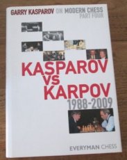 Kasparov, G. Gary Kasparov on Modern Chess, Part four, Kasparov vs Karpov 1988-2009