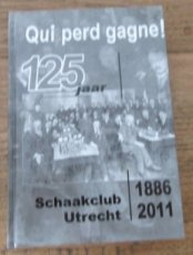 29324 Beekman, R. Qui perd gagne, 125 jaar Schaakclub Utrecht, 1886-2011