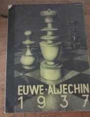 29829 Liket, T. De revanchematch Euwe-Aljechin 1937
