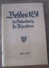 Müller, H. Veldes 1931 der Rekordsieg Dr. Alechins