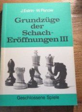 30197 Estrin, J. Grundzüge der Schacheröffnungen III, Geschlossene Spiele