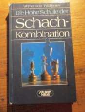 Golz, W./Keres, P. Die hohe Schule der Schachkombination