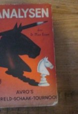 Euwe, M. Analysen AVRO's wereld-schaak-toernooi 1938
