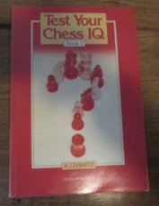 Livshitz, A. Test your chess IQ, Book 1