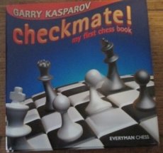 30413 Kasparov, G. Checkmate! My first chess book