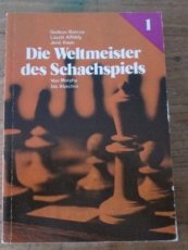 Barcza, G. Die Weltmeister des Schachspiels 1, Von Morphy bis Aljechin