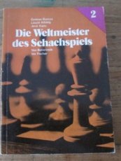 Barcza, G. Die Weltmeister des Schachspiels 2, Von Botwinnik bis Fischer