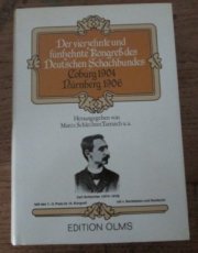 30665 Schellenberg, P. Der 14. und 15. Kongress des Deutschen Schachbundes Coburg 1904 Nürnberg 1906