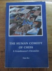 30809 Ree, H. The Human Comedy of chess, a grandmaster's chronicle
