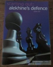 Cox, J. Starting out: Alekhine's Defence