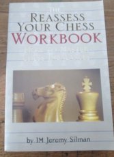 Silman, J. Reassess Your Chess: Workbook, how to master chess imbalancies