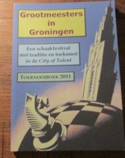 Colly, J. Grootmeesters in Groningen, een schaakfestival