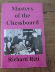 31395 Reti, R. Masters of the Chessboard