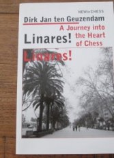 31409 Geuzendam, DJ ten Linares! Linares! A journey into the heart of chess