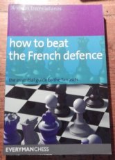 Tzermiadianos, A. How to beat the French defence, the essential guide to the Tarrasch