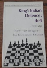 Geller, E. King's Indian Defence: 4.e4