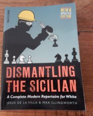 Villa, J. de la Dismantling the sicilian, A Complete reperoire for White