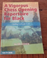 Cohen, O. A Vigorous Chess Opening Repertoire for Black, Tackling 1.e4 with 1…e5