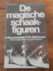 Bouwmeester, H. De magische schaakfiguren, 278 eindspelstudies van grote meesters
