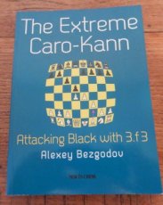 31982 Bezgodov, A. The Extreme Caro-Kann, attacking black with 3.f3