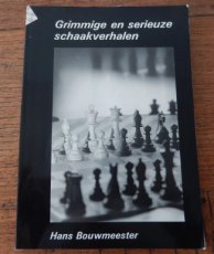 Bouwmeester, H. Grimmige en serieuze schaakverhalen