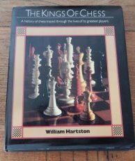 Hartston, W. The Kings of Chess, a history of chess traced through the lives of its greatest players