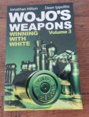 32152 Hilton, J. Wojo's weapons, Volume 3, winning with white