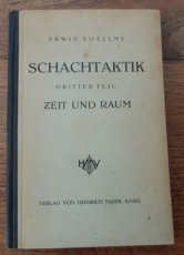 Voellmy, E. Schachtaktik, dritter Teil: Zeit und Raum
