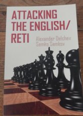 Delchev, A. Attacking the English / Reti