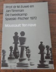 Euwe, M. De tweekamp Spasski-Fischer 1972