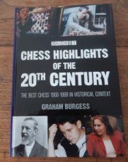 Burgess, G. Chess Highlights of the 20th Century