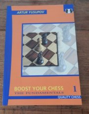 32368 Yusupov, A. Boost your chess 1, the fundamentals