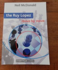 Donald, N. Mc The Ruy Lopez, move by move