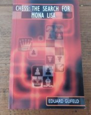 32428 Gufeld, E. Chess: the search for Mona Lisa