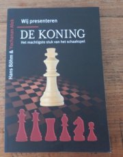 Böhm, H. Wij presenteren de Koning, Het machtigste stuk van het schaakspel