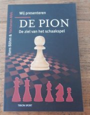 Böhm, H. Wij presenteren De Pion, de ziel van het schaakspel