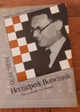 32527 Bouwmeester, H. 1946-1970 Het tijdperk Botwinnik