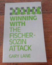 Lane, G. Winning with the Fischer-Sozin Attack