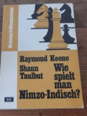 Keene, R. Wie spielt man Nimzo-Indisch?