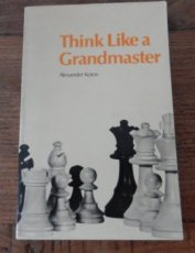 Kotov, A. Think like a Grandmaster