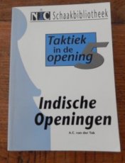 32602 Tak, A. van der Taktiek in de opening 5, Indische Openingen