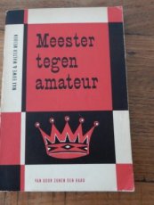 Euwe, M. Meester tegen amateur