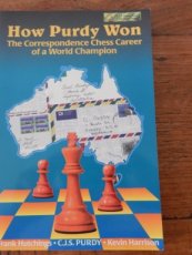 Purdy, C. How Purdy won, The correspondence Chess Career of a World Champion