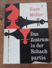 Müller, H. Das Zentrum in der Schachpartie