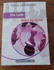 Lakdawala, C. The Colle, move by move